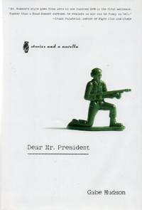 Dear Mr. President by Hudson, Gabe - 2002