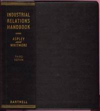 The Handbook of Industrial Relations by John Cameron & Eugene Whitmore (Eds.) Aspley - Hardcover - 3rd Ed, revised - 1952 - from Twin City Antiquarian Books (SKU: BULB00017)
