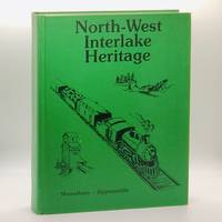 North-West Interlake Heritage by [Moosehorn - Gypsumville History Book Committee] - 1991