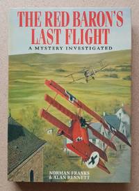 The Red Baron's Last Flight: A Mystery Investigated