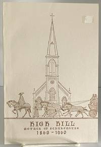 The High Hill (Texas) Centennial History, 1860 - 1960