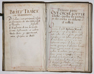 Brief Traict, ou maniment. D'Aulcuns (mais principaulx) usages, et observations des deux Globes, Celeste et Terrestre: Ensemble L'Explication de tous les Cercles, Linees, Instruments, et aultres Verbis-Artis, y appartenant, mises, escriptes, et Dedi&eacute;