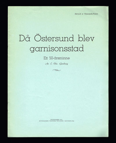 Då Östersund blev garnisonsstad. Ett 50-årsminne.