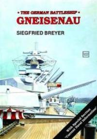 Battleship: Gneisenau (Schiffer Military History) by Siegfried Breyer - 1997-09-04