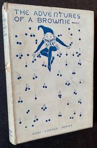 image of The Adventures of a Brownie as Told to My Child (In the Original Dustjacket)
