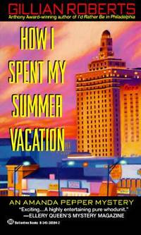 How I Spent My Summer Vacation (An Amanda Pepper Mystery)