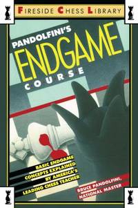 Pandolfini's Endgame Course : Basic Endgame Concepts Explained by America's Leading Chess Teacher