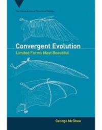 Convergent Evolution: Limited Forms Most Beautiful (Vienna Series in Theoretical Biology) by George McGhee - 2011-04-07