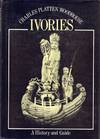 Ivories. (A History and Guide).