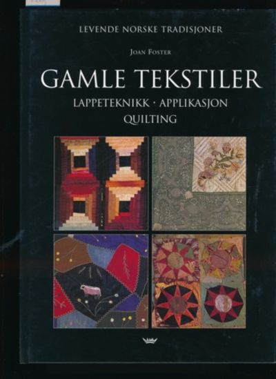 Gamle tekstiler. Lappeteknikk - applikasjon -…