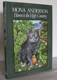 Home is the High Country : My small animal Friends by ANDERSON, Mona - 1979