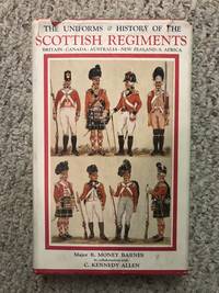 The Uniforms & History Of The Scottish Regiments Britain-Canada-Australia-New Zealand-S. Africa...