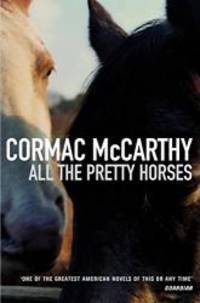 All the Pretty Horses (UK edition) by Cormac Mccarthy - 1993-11-05