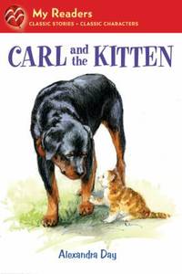 Carl and the Kitten by Alexandra Day - 2011