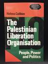 The Palestinian Liberation Organisation; People, Power and Politics (Publisher series: Cambridge Middle East Library.)