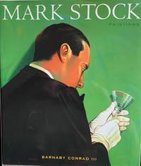 Mark Stock, Paintings With an Essay by Mark Hugh Miller; Design by Tom  Morgan