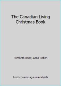 image of The Canadian Living Christmas Book