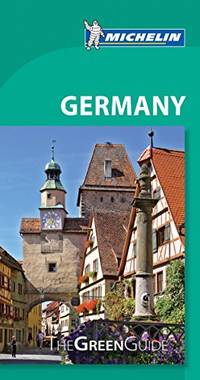 Green Guide Germany (Michelin Green Guide)