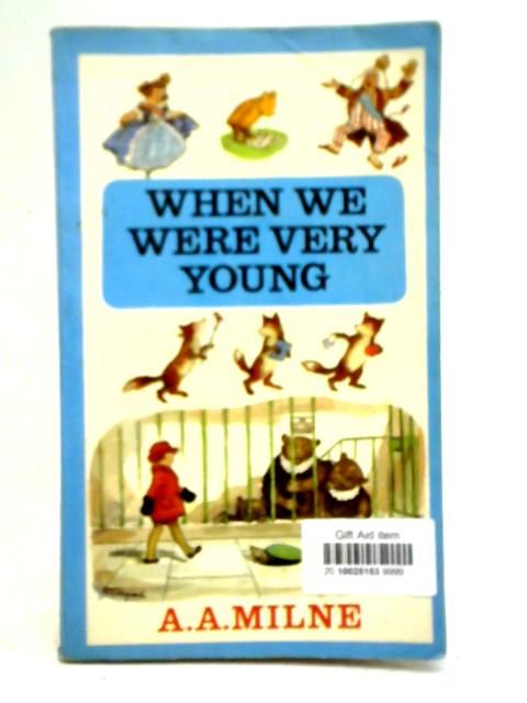When We Were Very Young; Winnie-the-Pooh; Now We Are Six; The
