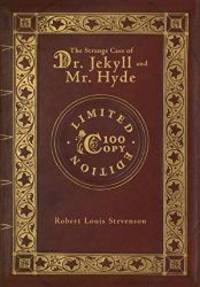 The Strange Case Of Dr Jekyll And Mr Hyde 100 Copy Limited Edition By Robert Louis Stevenson 18 12 18 From Books Express Sku n The Strange Case Of Dr Jekyll And Mr Hyde 100 Copy Limited Edition By Robert Louis Stevenson 18 12 18 From Books Express Sku n