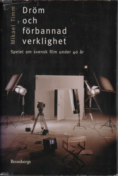 DRÖM OCH FÖRBANNAD VERKLIGHET. Spelet kring…