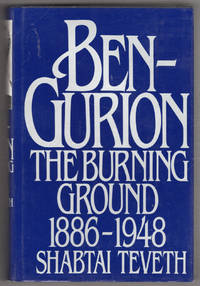 Ben-Gurion: The Burning Ground 1886-1948