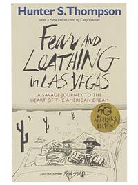 Fear and Loathing in Las Vegas: A Savage Journey to the Heart of the American Dream