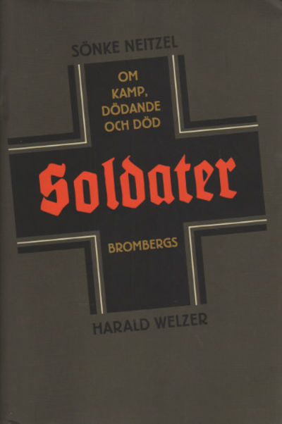 SOLDATER. Om kamp, dödande och död.