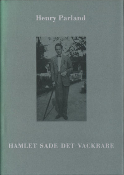 HAMLET SADE DET VACKRARE.