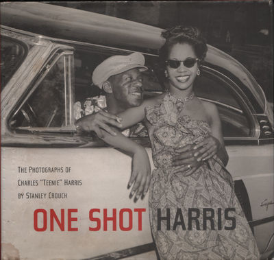 ONE SHOT HARRIS. The Photographs of Charles…