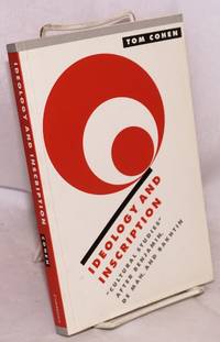 image of Ideology and Inscription: "cultural studies" after Benjamin, de Man, and Bakhtin