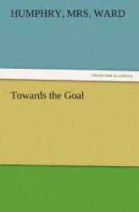 image of Towards the Goal (TREDITION CLASSICS)