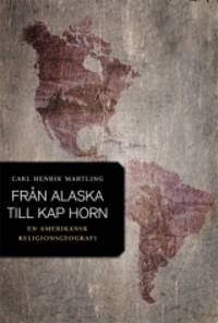 Från Alaska till Kap Horn. En amerikansk…