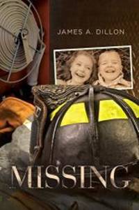 Missing by James A Dillon - 2017-12-06