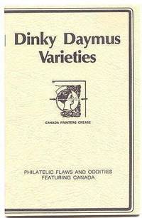 image of DINKY DAYMUS VARIETIES: PHILATELIC FLAWS AND ODDITIES FEATURING CANADA.