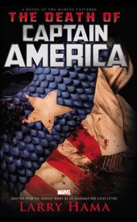 Captain America : The Death of Captain America Prose Novel