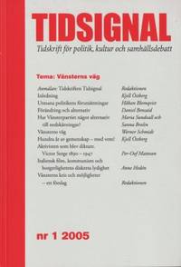 Tidsignal. Nr 1 2005. Tidskrift för politik,…