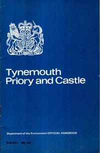 Tynemouth Priory and Castle, Tyne and Wear (Ancient monuments and historic buildings)