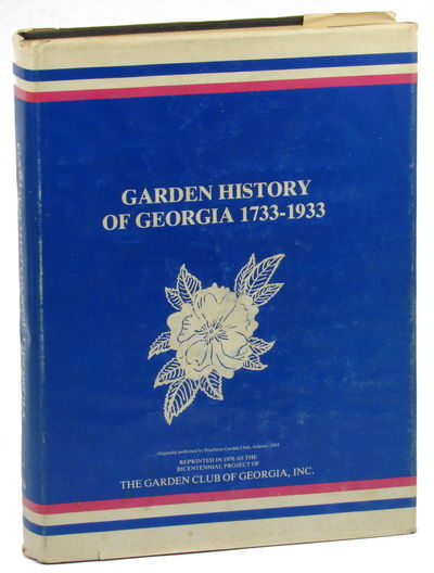 : Garden Club of Georgia, 1976. Hardcover. Very Good. Hardcover. 458pp. Very good hardback in a rubb...