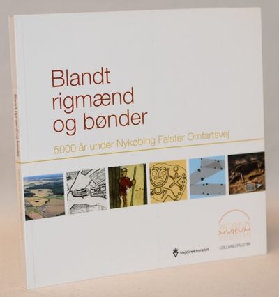 Blandt rigmænd og bønder - 5000 år under Nykøbing…