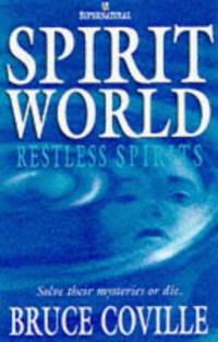 Restless Spirits: 1 (Spirit World)