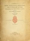 A selection of books manuscripts engravings and autograph letters remarkable for their interest and rarity being the five hundredth catalogue issued by Maggs bros. booksellers by appointment to His Majesty