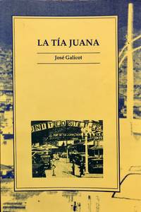 La Tia Juana by Jose Galicot - 1992-01-01