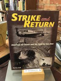 Strike and Return: American Air Power and the Fight for Iwo Jima