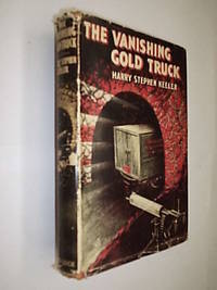 The Vanishing Gold Truck by Keeler Harry Stephen - Hardcover - 1943 - from Flashbackbooks (SKU: biblio2219 F21690)
