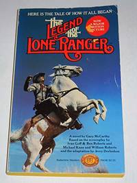 The Legend of the Lone Ranger