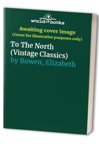 image of To the North (Vintage classics)