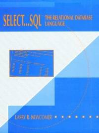 Select . . . SQL : The Relational Database Language