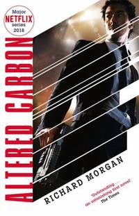 Altered Carbon (Gollancz S.F.) by morgan-richard - 2008