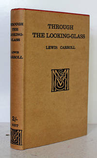 Through the Looking Glass by Lewis Carroll - 1921